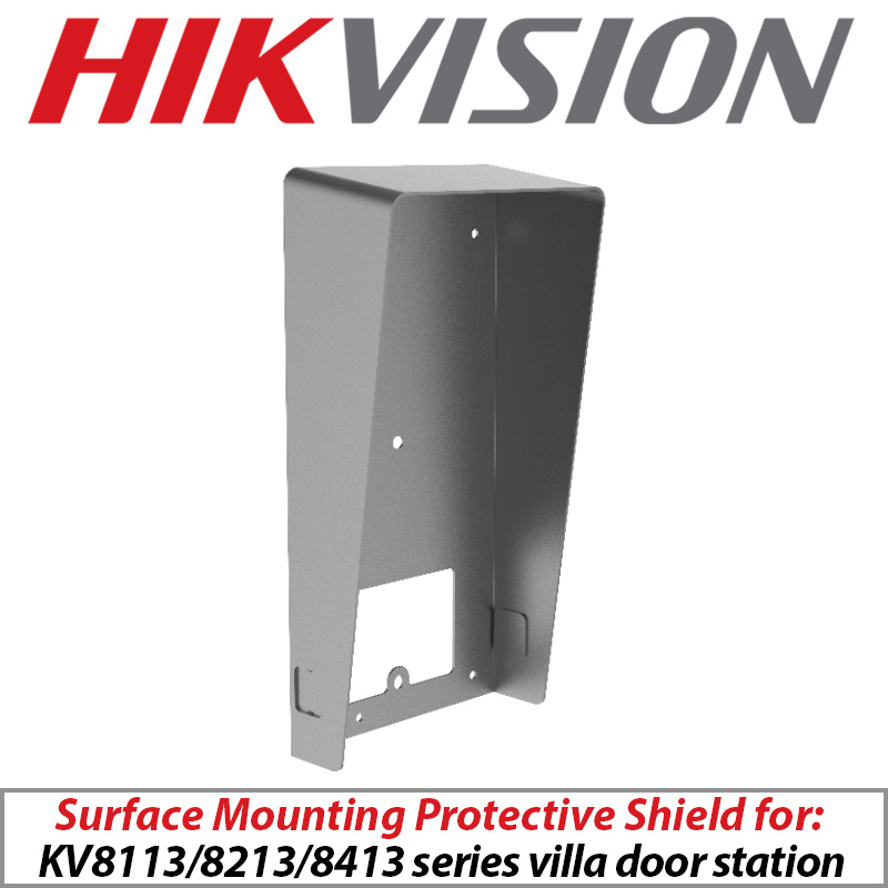 HIKVISION PROTECTIVE SHIELD - SURFACE MOUNTING - FOR KV8113/8213/8413 SERIES VILLA DOOR STATION DS-KABV8113-RS/SURFACE