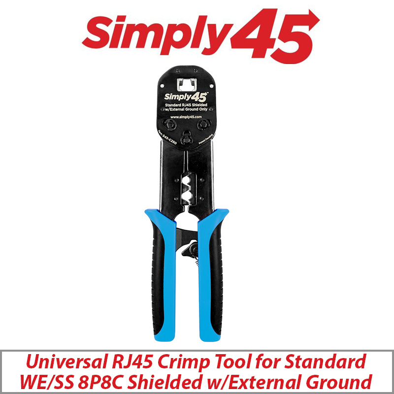 SIMPLY45 UNIVERSAL  STANDARD RJ45 CRIMP TOOL FOR SHIELDED RJ45 MOD PLUGS S45-C250