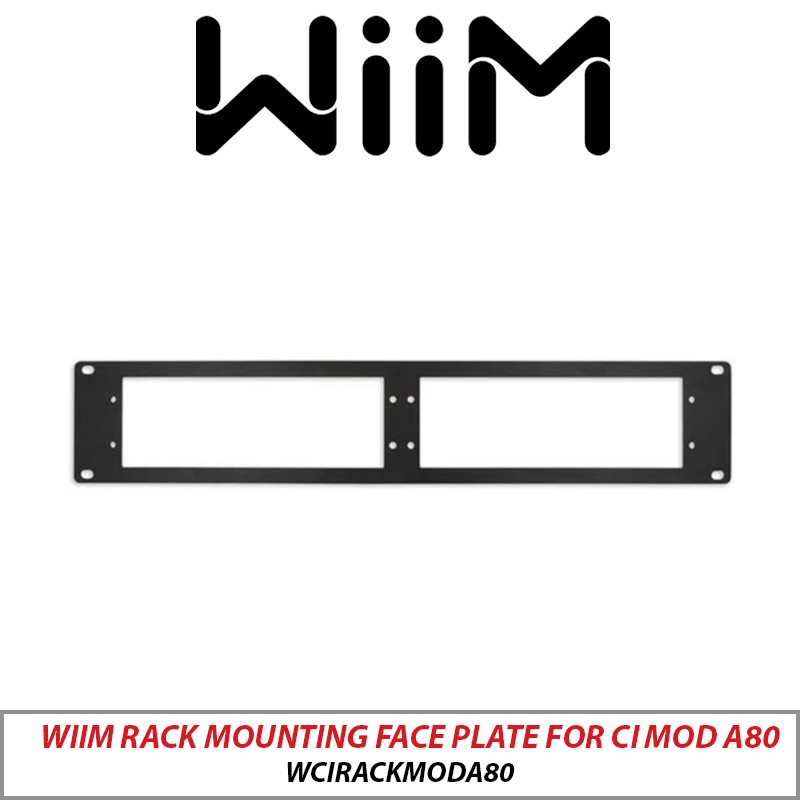 WIIM RACK MOUNTING FACE PLATE FOR CI MOD A80 2RU WCIRACKMODA80 ∙ Doris CCTV